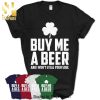 Buy Me A Beer I Won’T Steal Your Soul Saint Patrick’s Day Gifts Shirt