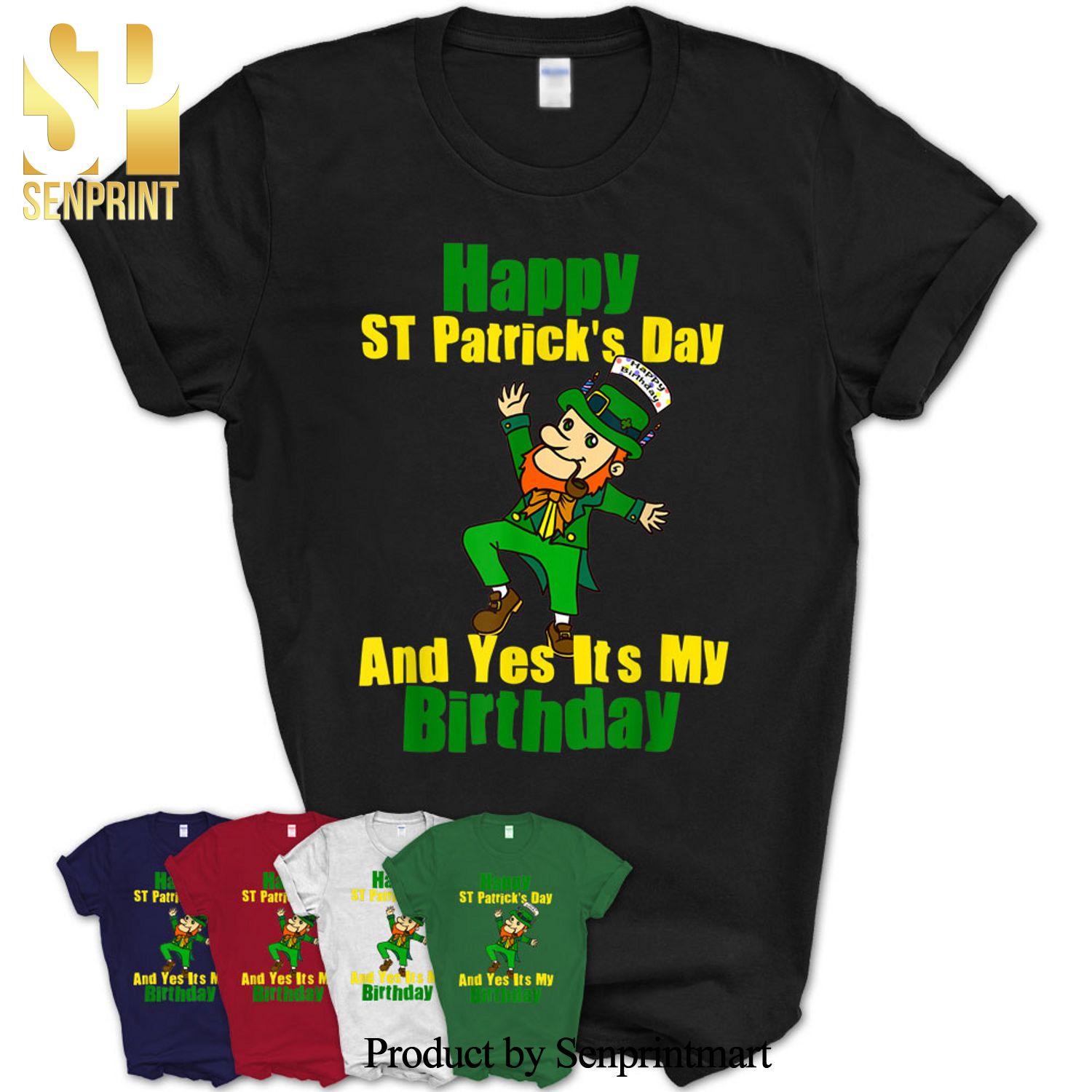 Happy Saint Patrick’s Day And Yest Its My Birthday Lucky Gift Shirt