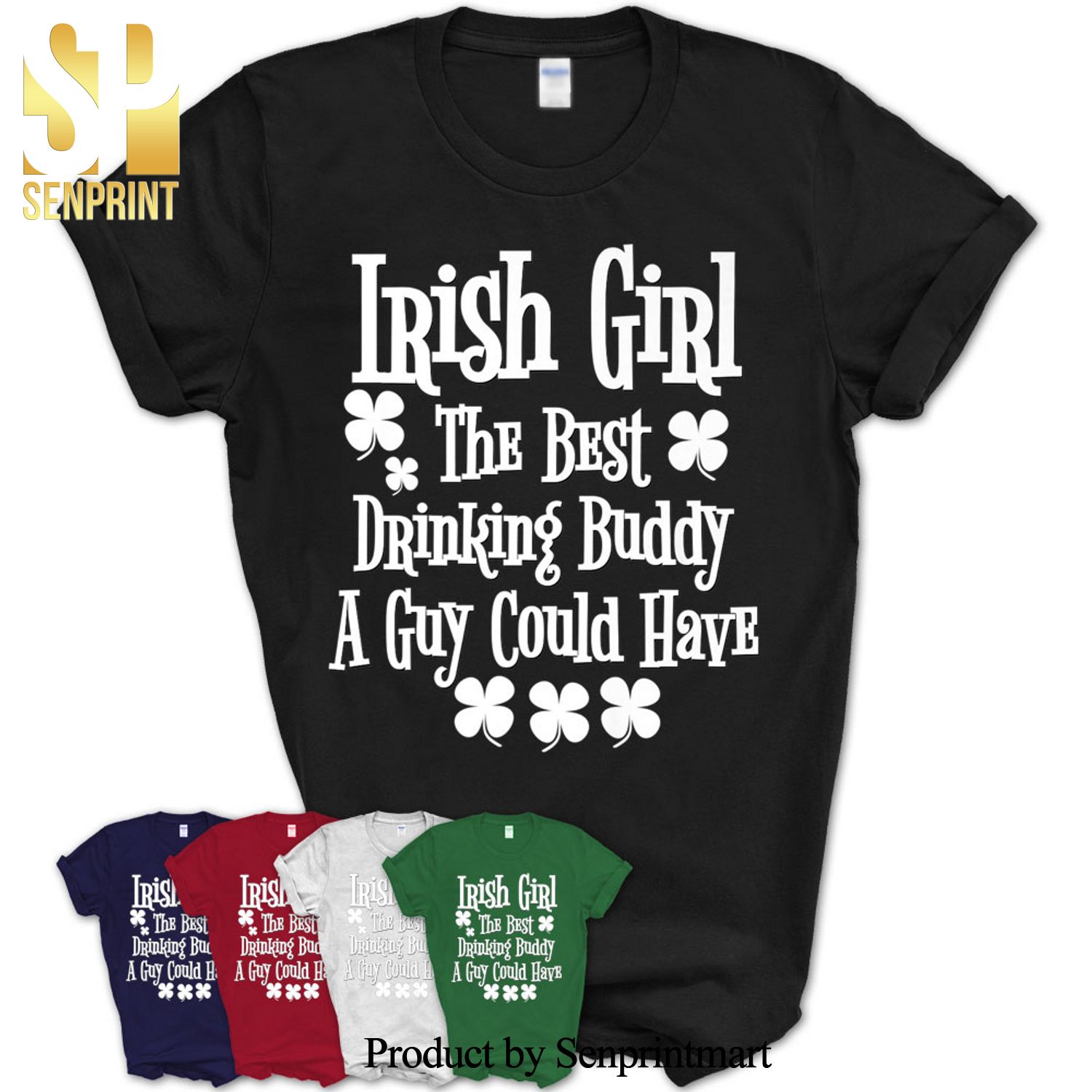 Irish Girl Shirt Funny Irish Joke Drinking Saint Patrick’s Day Shirt