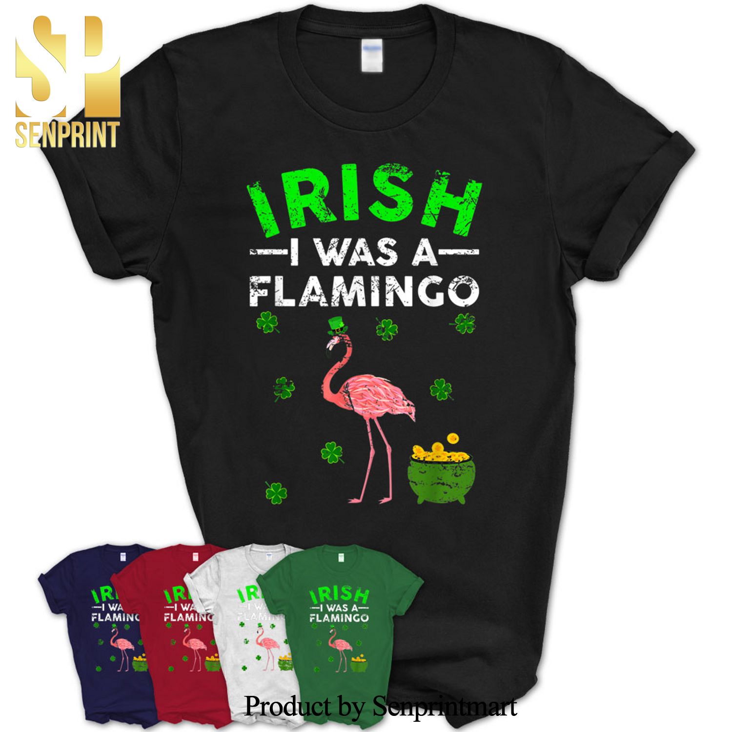 Irish I Was A Flamingo Leprechaun St Patricks Day Shirt