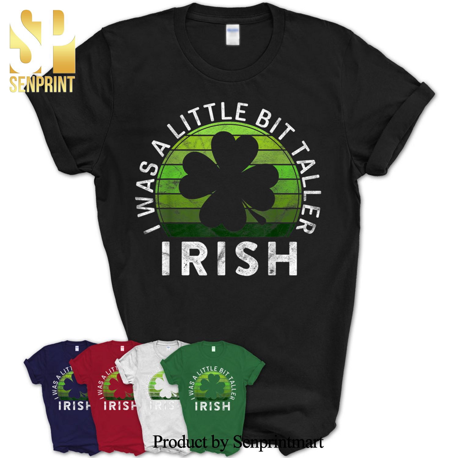 Irish I Was A Little Bit Taller Gift Sunset St Patricks Day Shirt