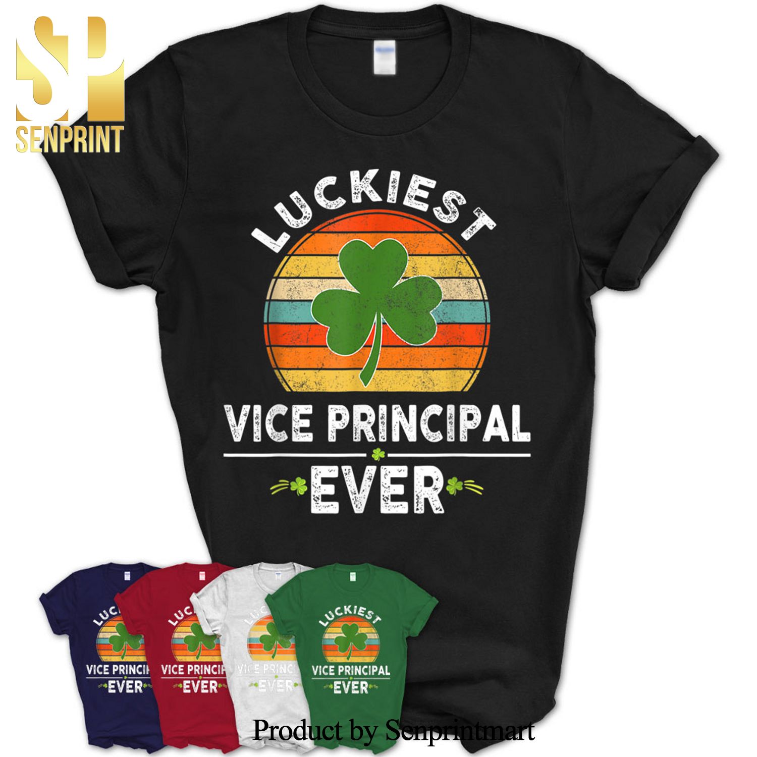 Luckiest Vice Principal Ever Best St Patricks Day Gift 2020 Shirt