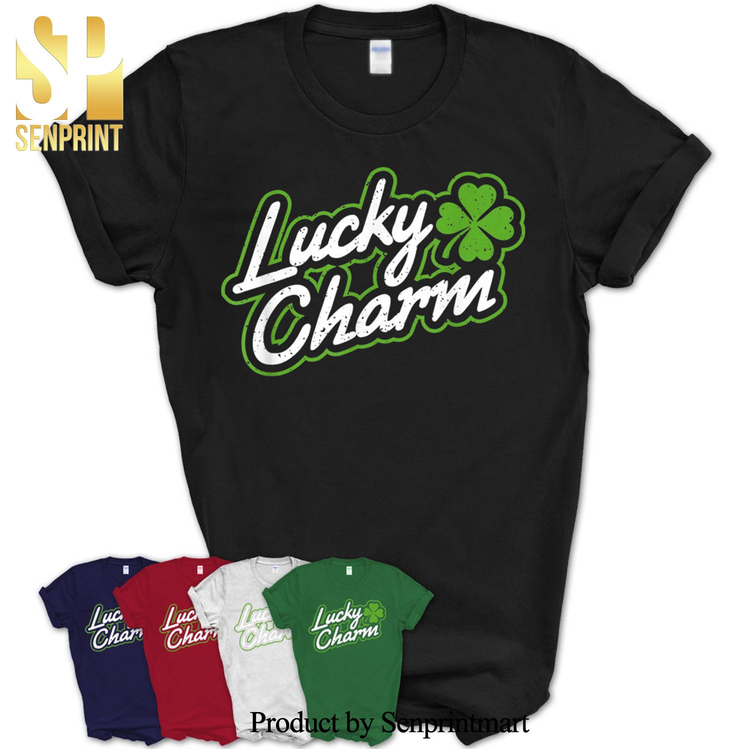 Lucky Charm Four-Leaf Clover Luck Charm Saint Patrick Shirt