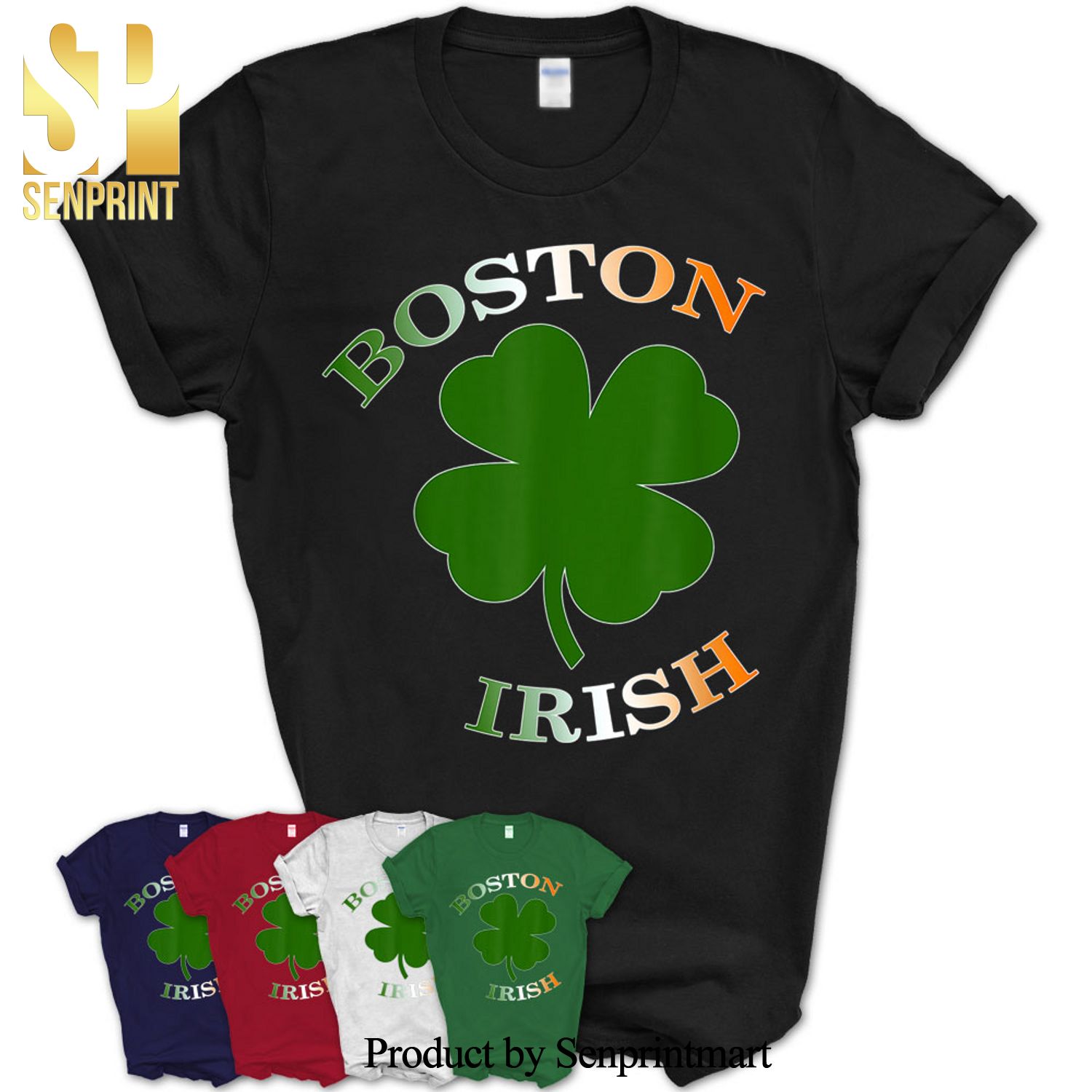 Saint Patrick’s Day Shamrock Boston Irish Four Leaf Clover Shirt – Q551