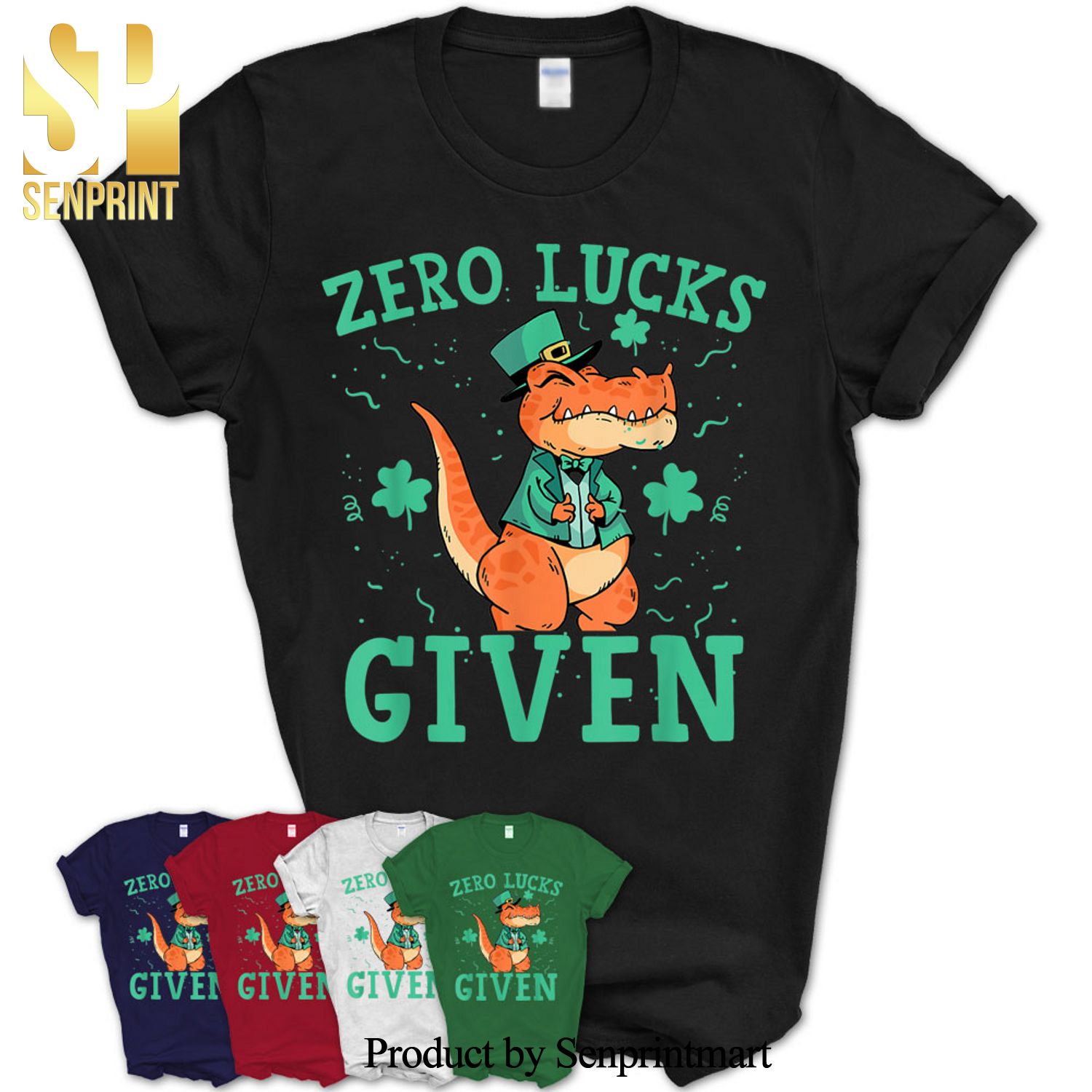 Saint Patrick’s Day Zero Lucks Given Dino Shirt
