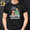 Chihuahua Christmas Gifts Shirt This Is My Christmas