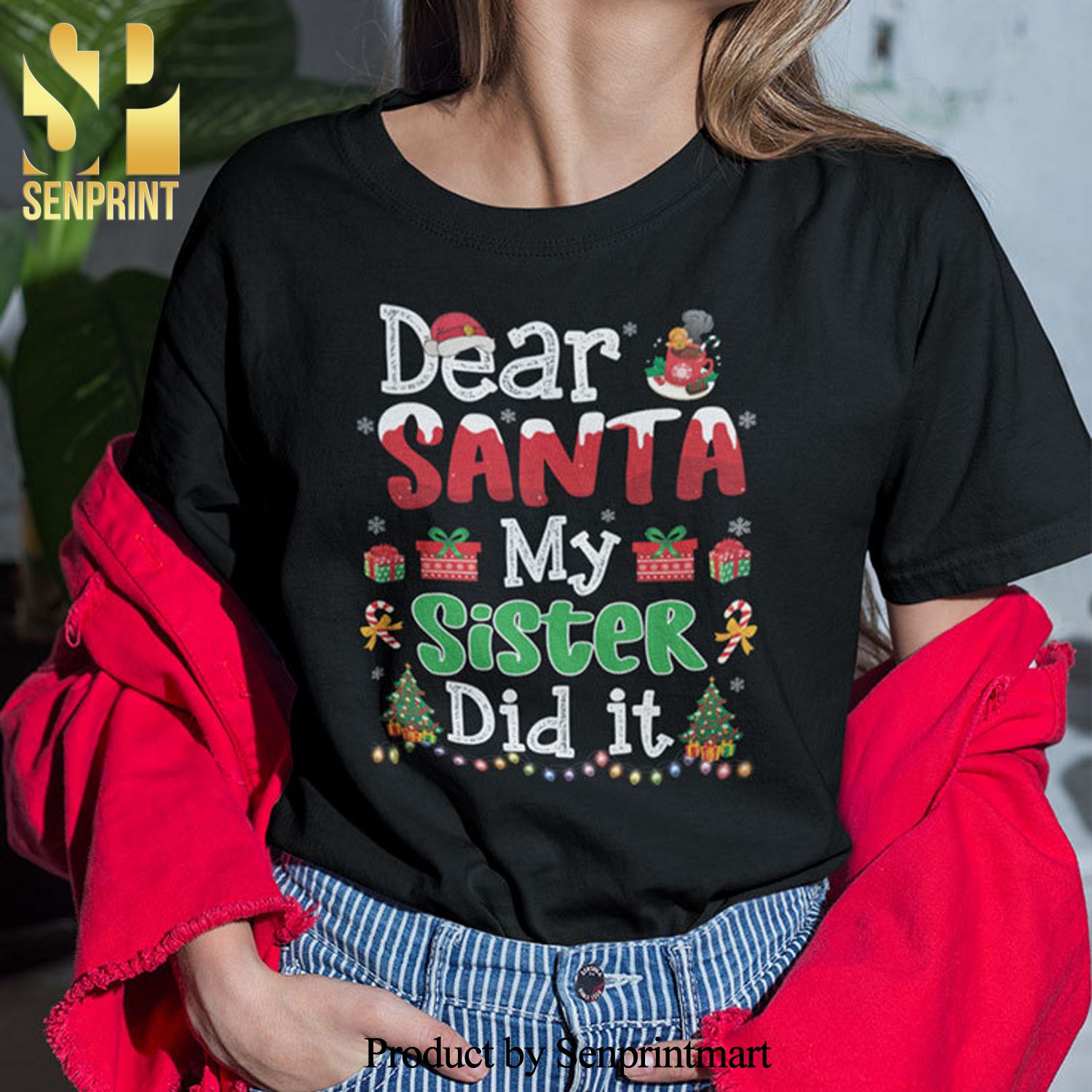 Dear Santa My Sister Did IGifts Shirt