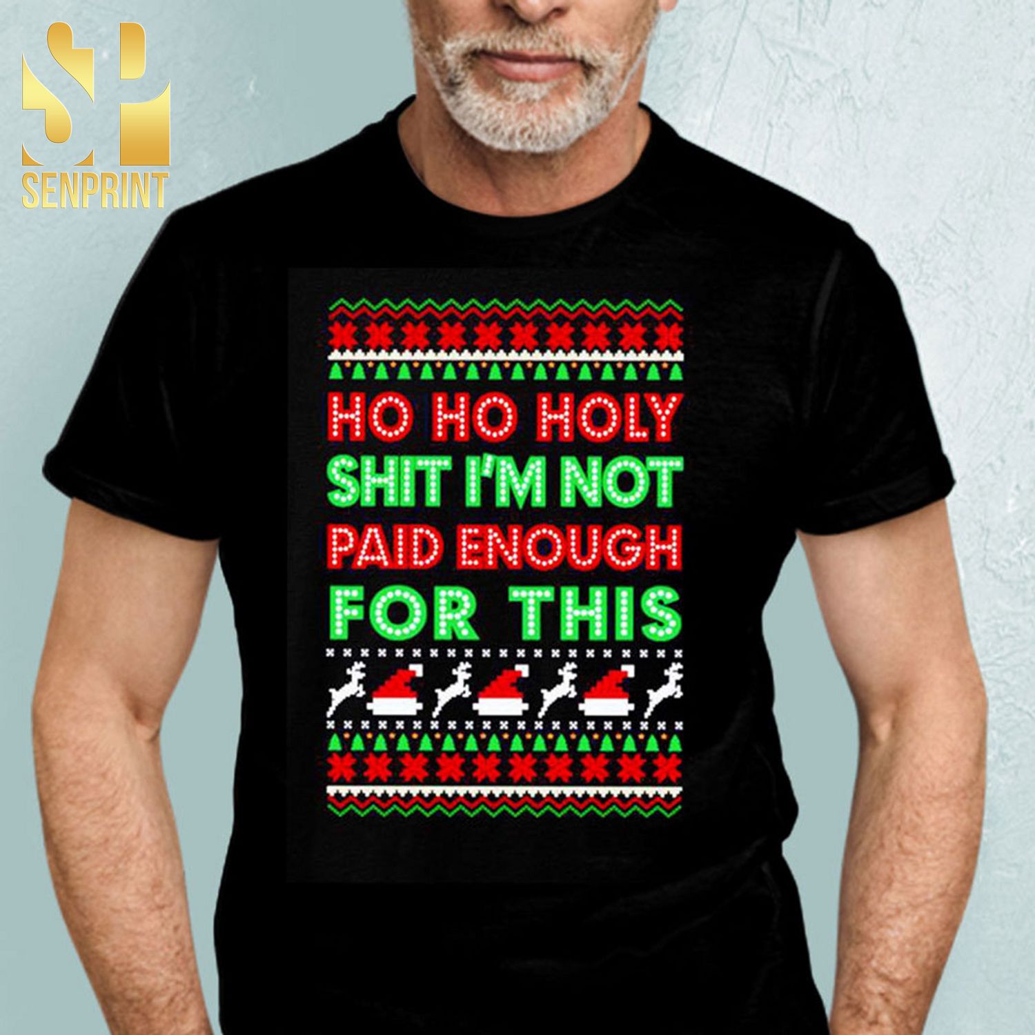 Ho Ho Holy Shit I’m Not Paid For This Ugly Christmas Gifts Shirt