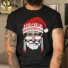 I Want to Look Him Straight In The Eye Christmas Gifts Shirt