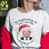 It’s Beginning To Look A Lot Like Fuck You Christmas Gifts Shirt