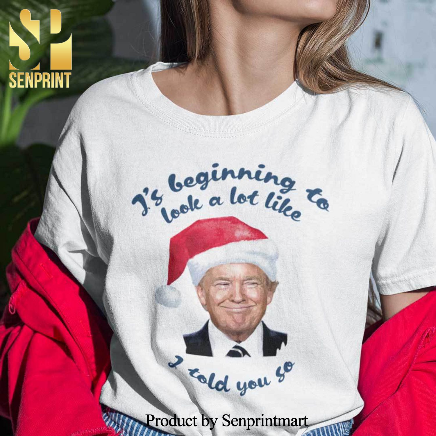 It’s Beginning To Look A Lot Like I Told You So Trump Christmas Gifts Shirt