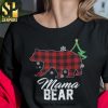 Mama Bear Christmas Gifts Shirt How To Be A Good Mama Bear