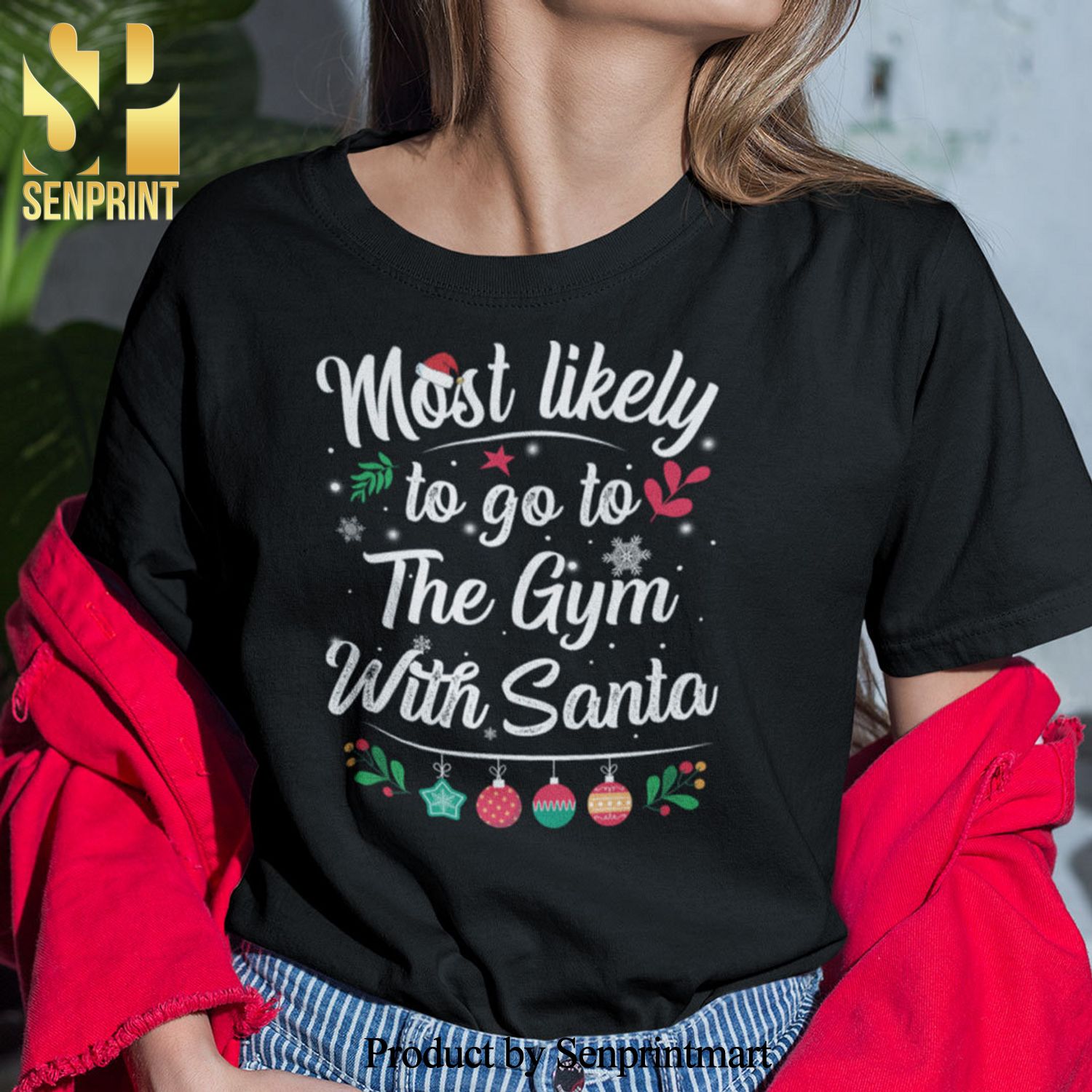 Most Likely To Go To The Gym With Santa Christmas Gifts Shirt