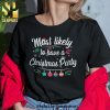 Most Likely To Kiss Santa Claus Christmas Gifts Shirt