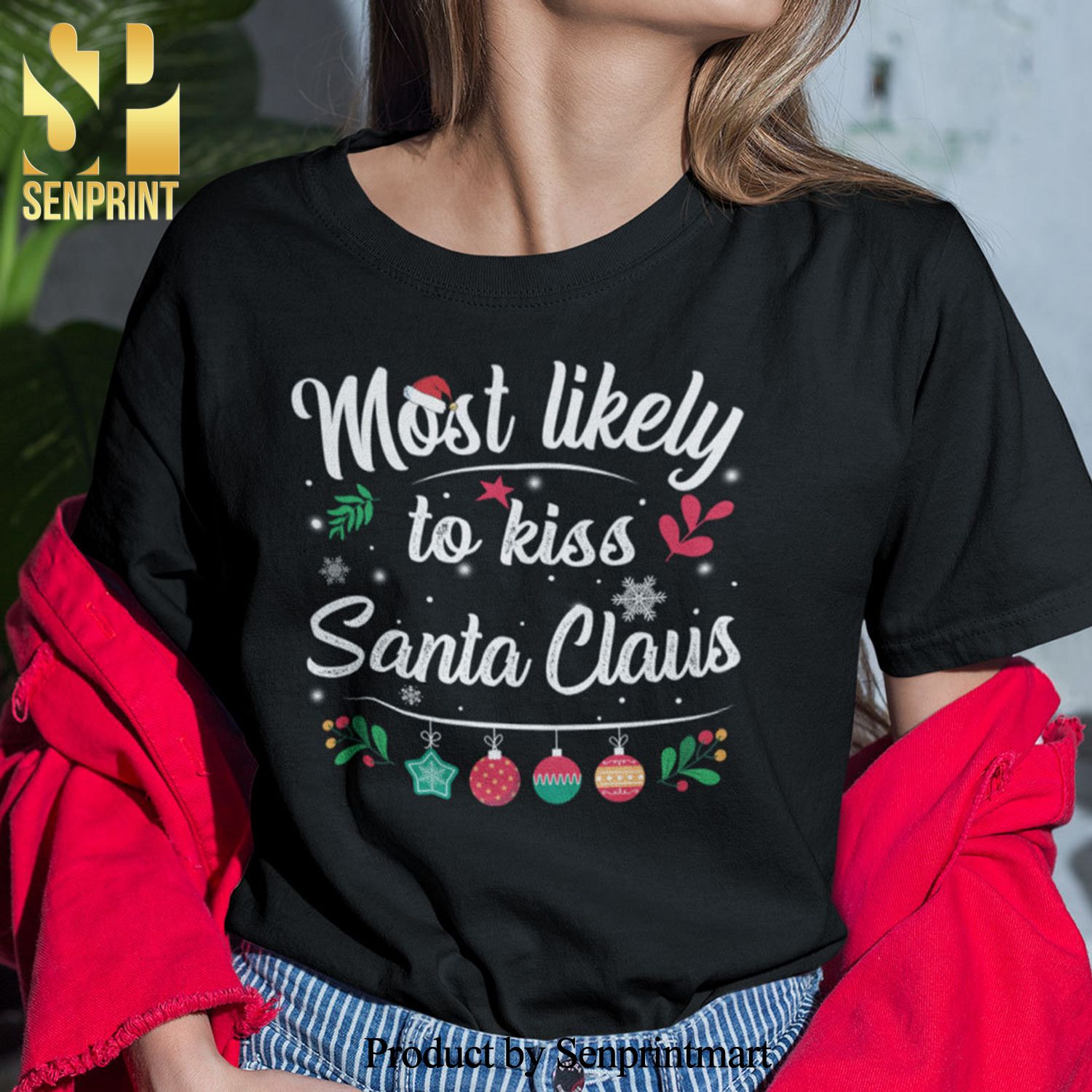 Most Likely To Kiss Santa Claus Christmas Gifts Shirt