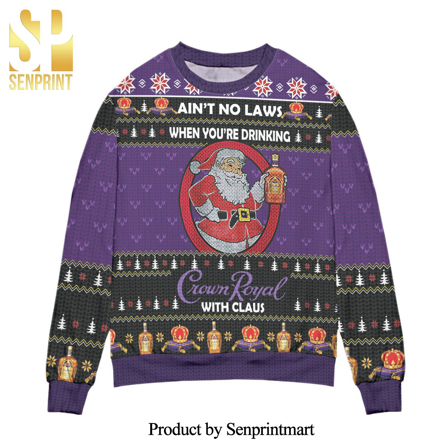 Ain’t No Laws When You’re Drinking Crown Royal With Claus Knitted Ugly Christmas Sweater – Purple