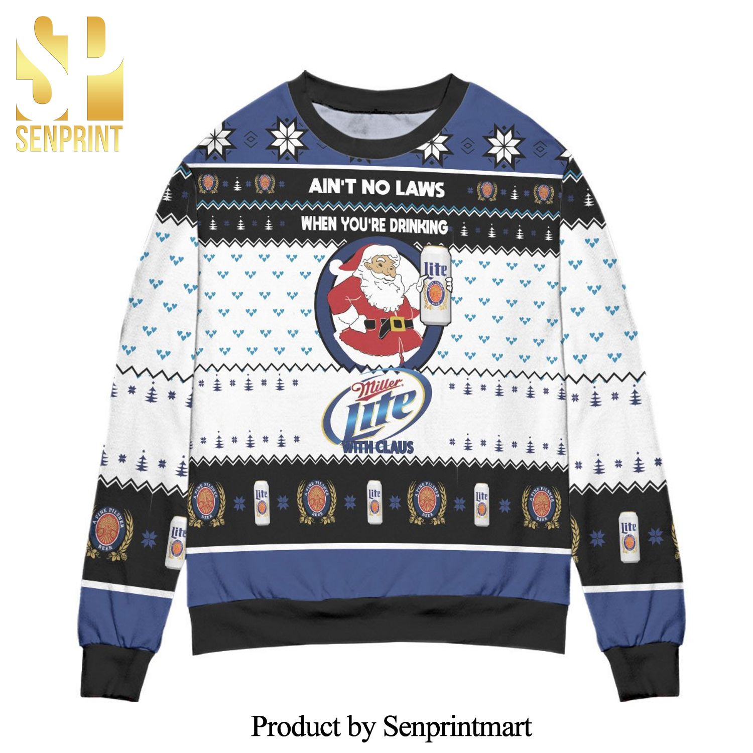 Ain’t No Laws When You’re Drinking Miller Lite With Claus Knitted Ugly Christmas Sweater – White Blue