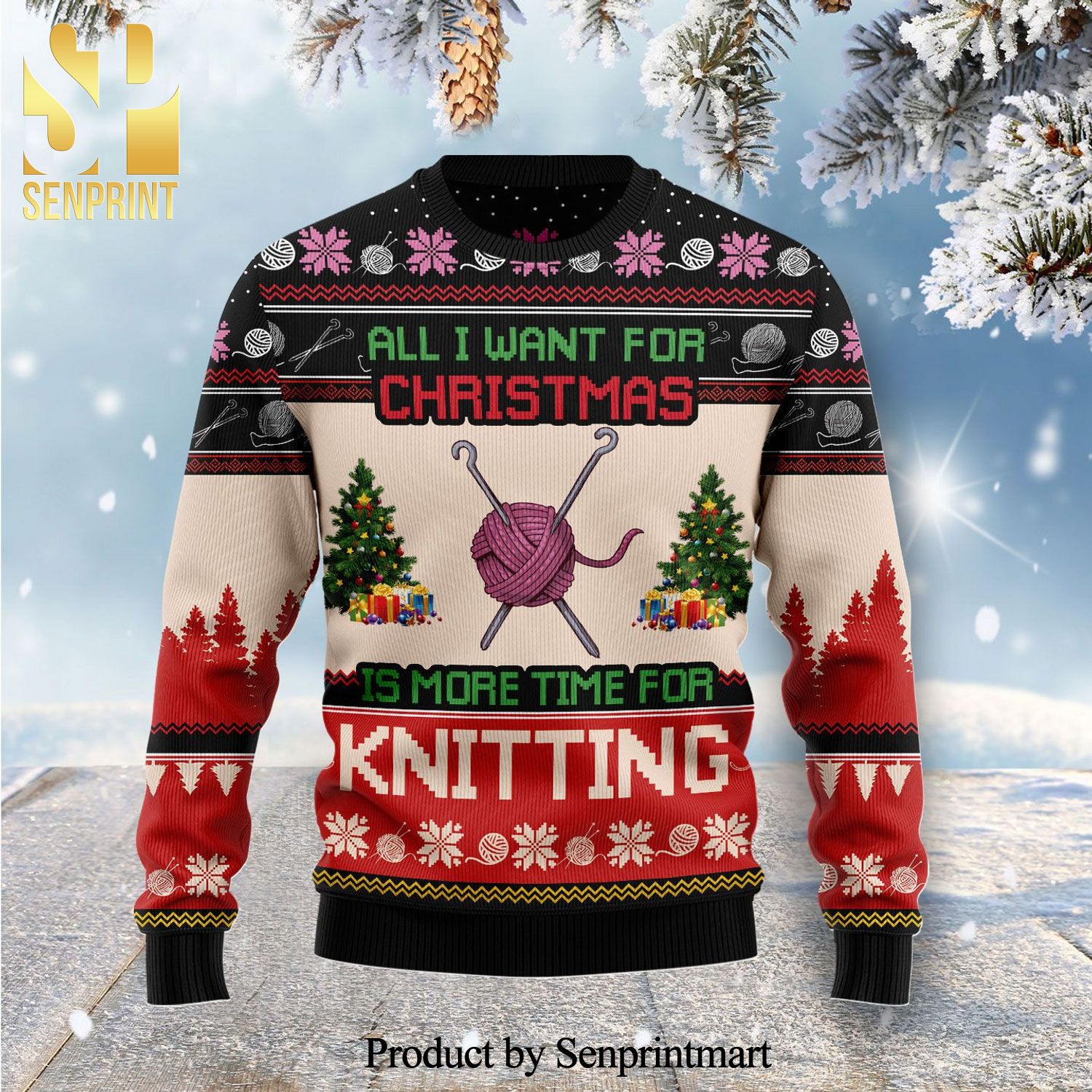All I Want For Christmas Is More Time For Knitting Knitted Ugly Christmas Sweater