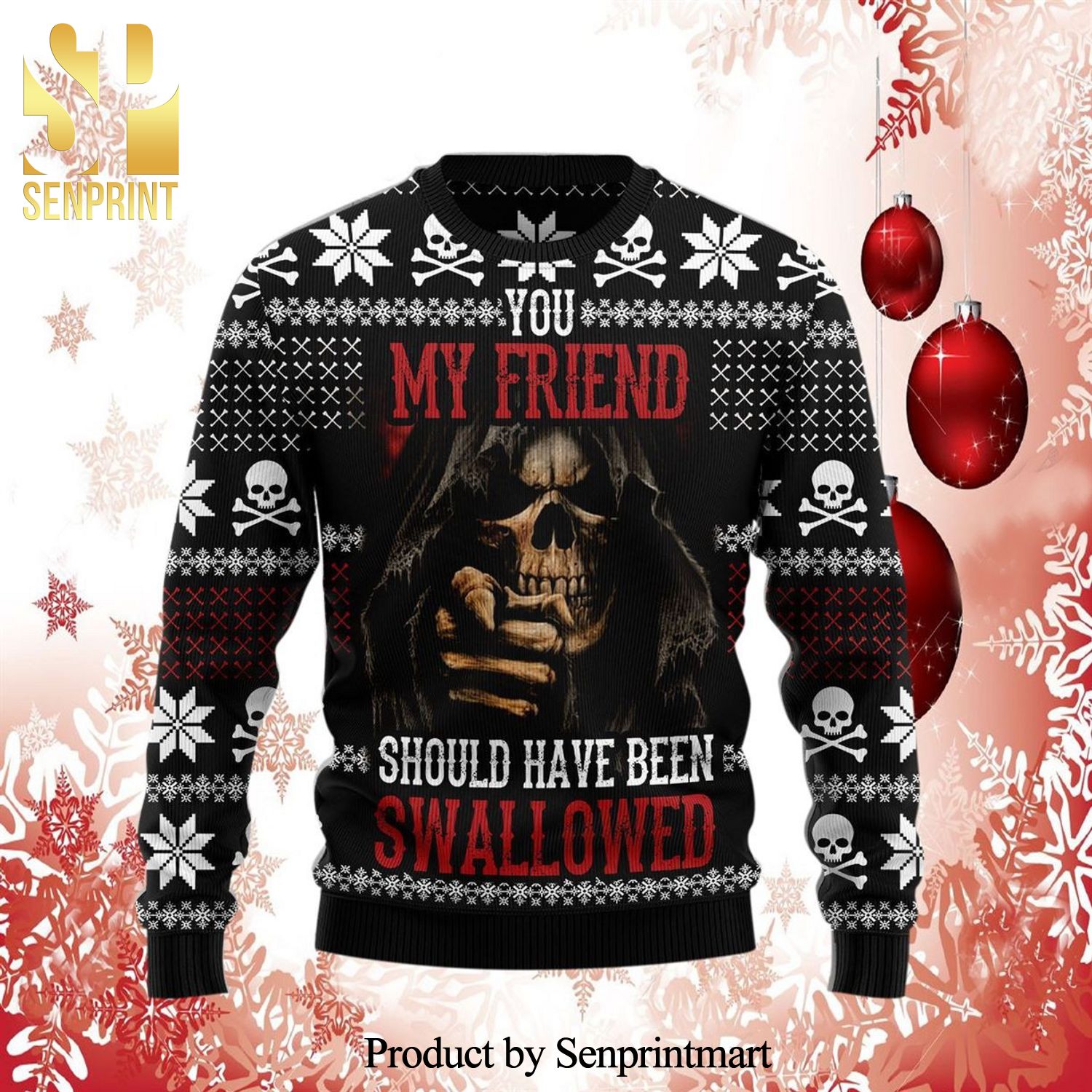 Death You My Friend Should Have Been Swallowed Knitted Ugly Christmas Sweater