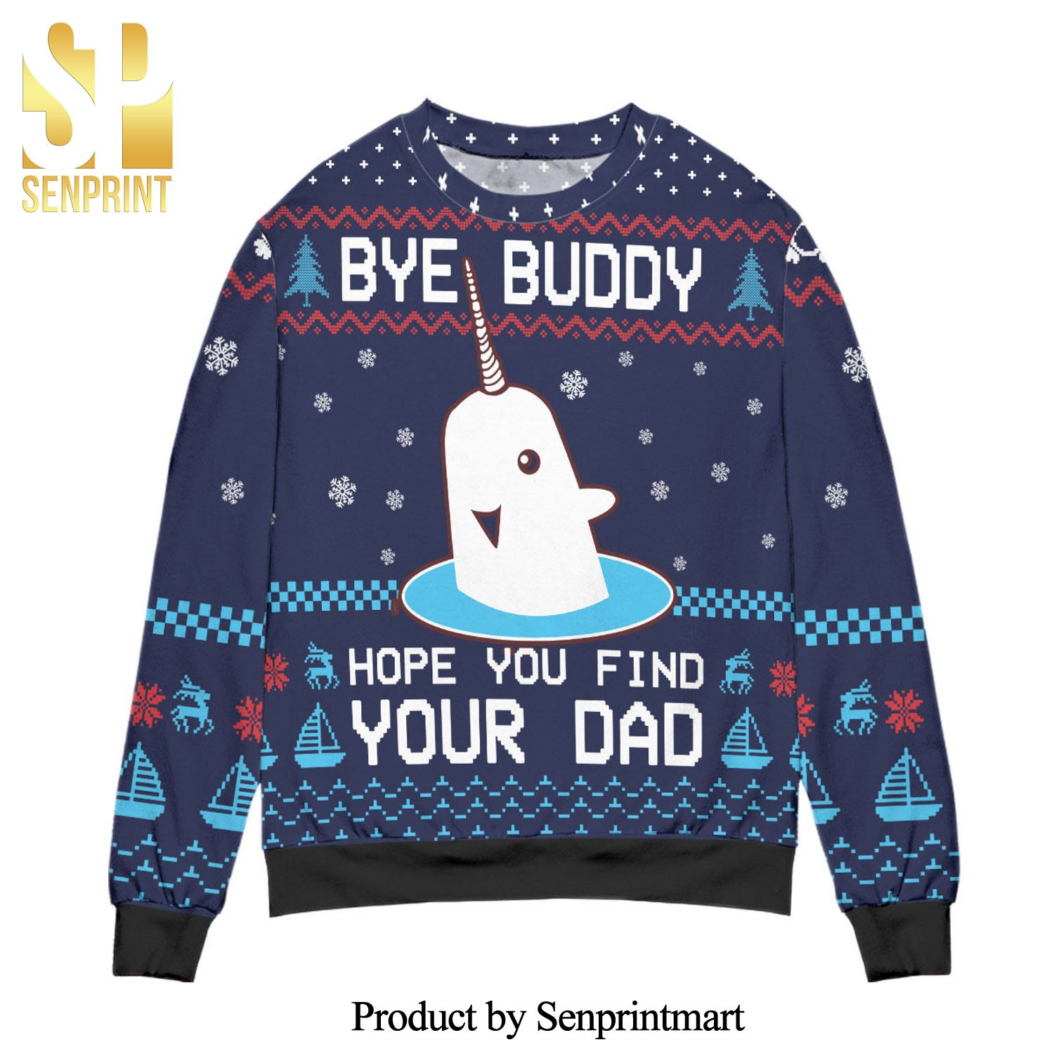 Elf Bye Buddy Hope You Find Your Dad Christmas Pattern Knitted Ugly Christmas Sweater – Blue