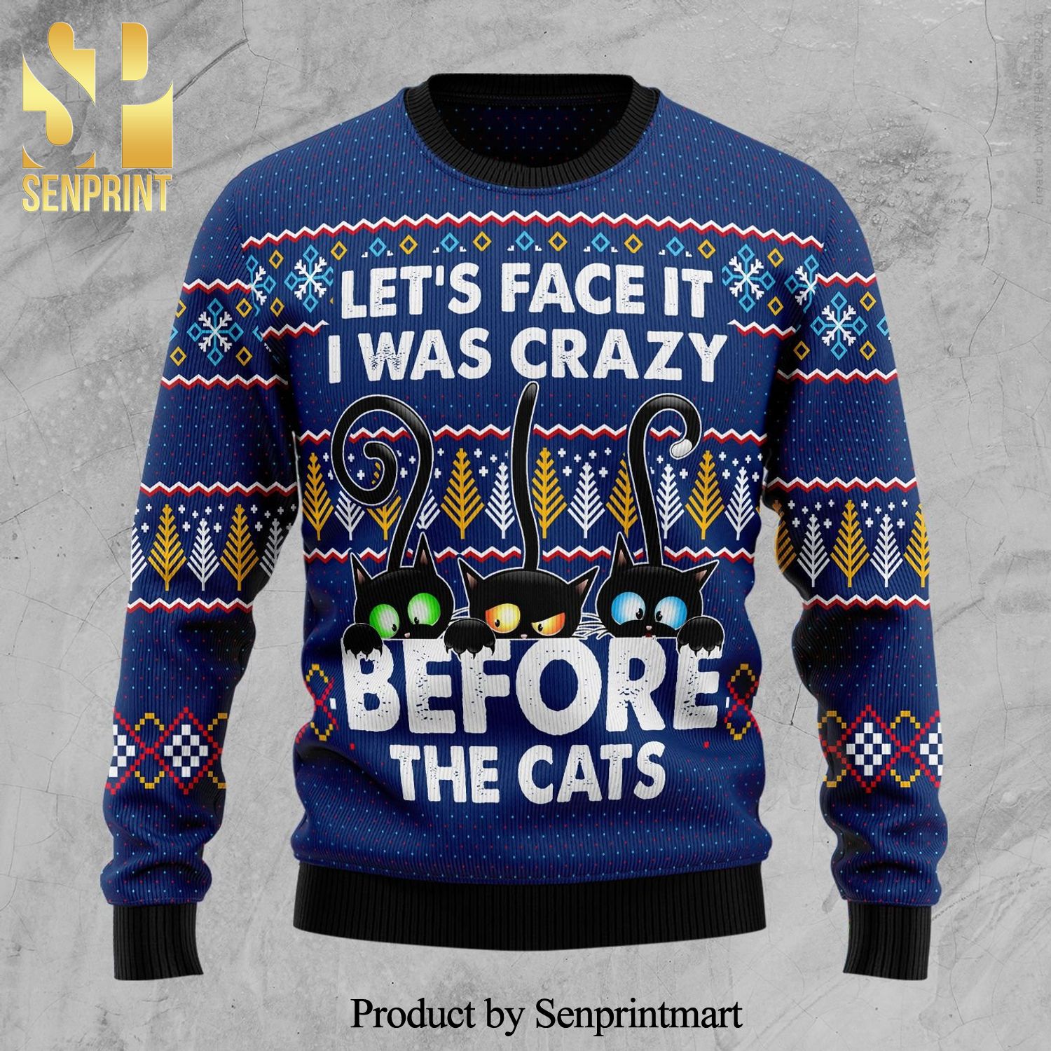 Let’S Face It I Was Crazy Before The Cats Knitted Ugly Christmas Sweater