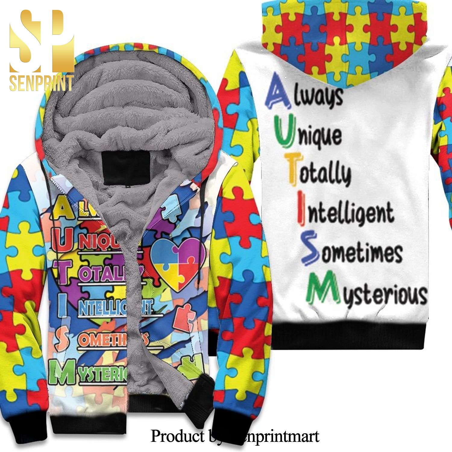 Always Unique Totally Intelligent Sometimes Mysterious Puzzle Heart Autism Support Full Printing Unisex Fleece Hoodie