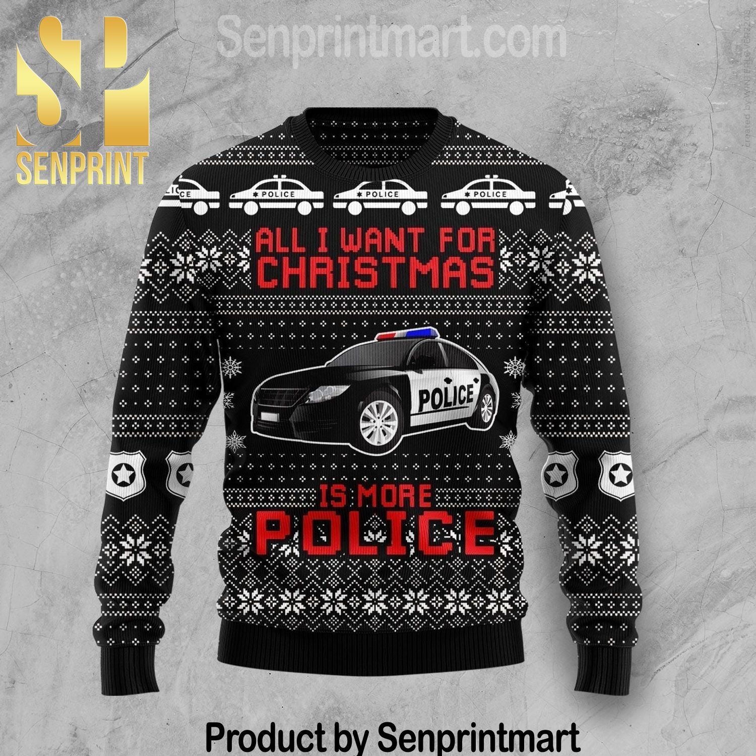All I Want For Christmas Is More Police All Over Printed Christmas Knitted Wool Sweater