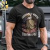 Freedom Needs to be Defended Military Unisex Shirt