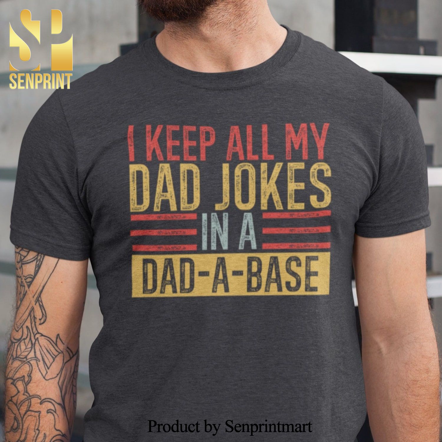 Gift For Dad I Keep All My Dad Jokes Dadabase Fathers Day Shirt