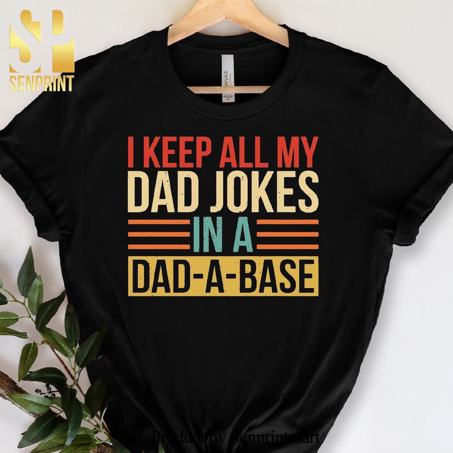 I Keep All My Dad Jokes In A Dad A Base Father’s Day Shirt