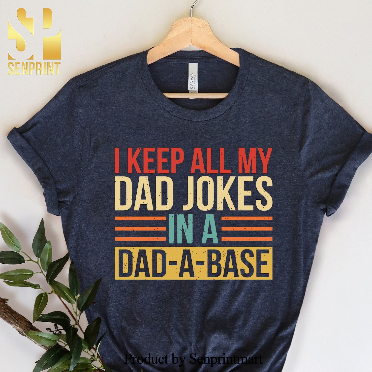 I Keep All My Dad Jokes In A Dad-a-baseGift for Dad Father’s Day Shirt