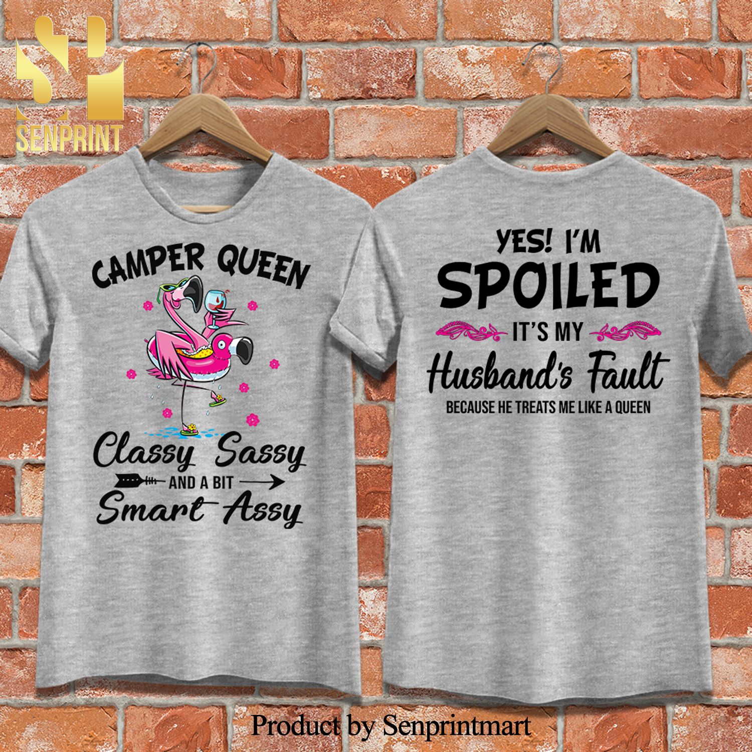 Camper Queen Yes I’m Spolied It’s My Husband’s Fault Camping All Over Printed Unisex Shirt