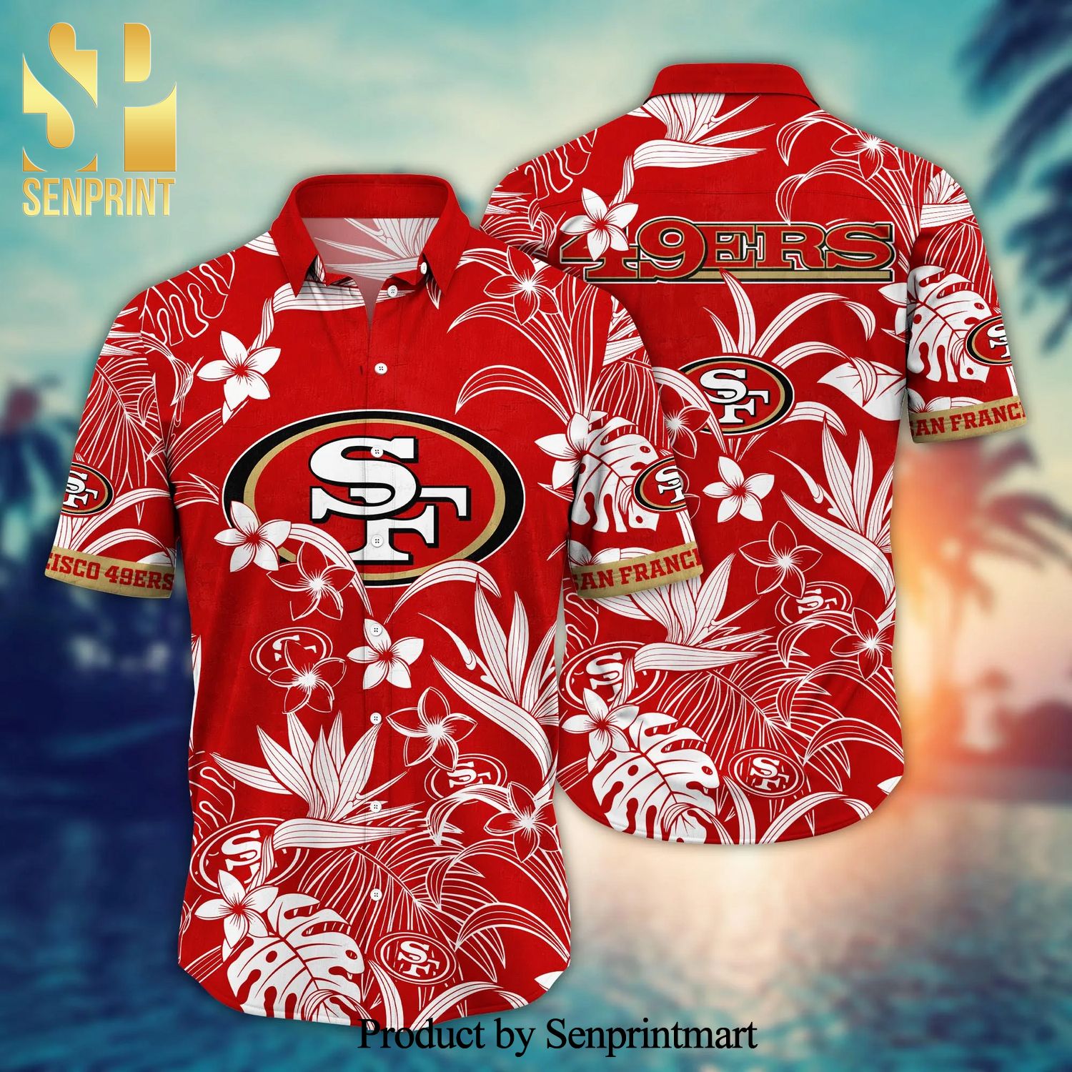 San Francisco 49ers NFL For Sports Fan Full Print Hawaiian Beach Shirt