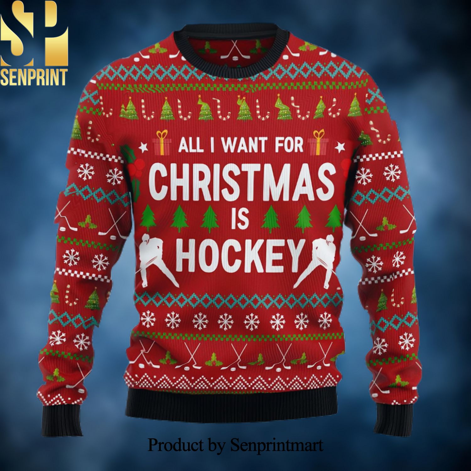 All I Want For Christmas Is Hockey Ugly Christmas Holiday Sweater