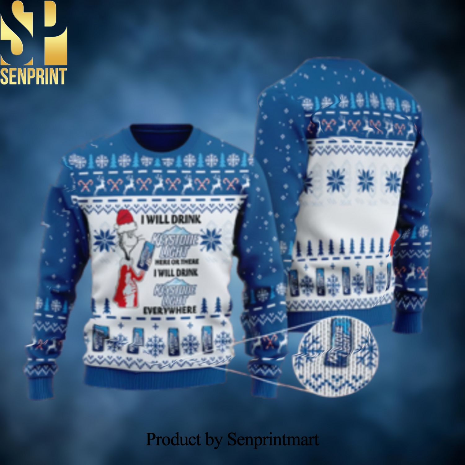 I Will Drink Keystone Light Everywhere Christmas Ugly Christmas Sweater