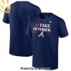 MLB Atlanta Braves Version Navy 2023 Take October Postseason Locker Room Full Printed Shirt