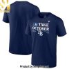 MLB Tampa Bay Rays Version Navy 2023 Take October Postseason Locker Room 3D Shirt