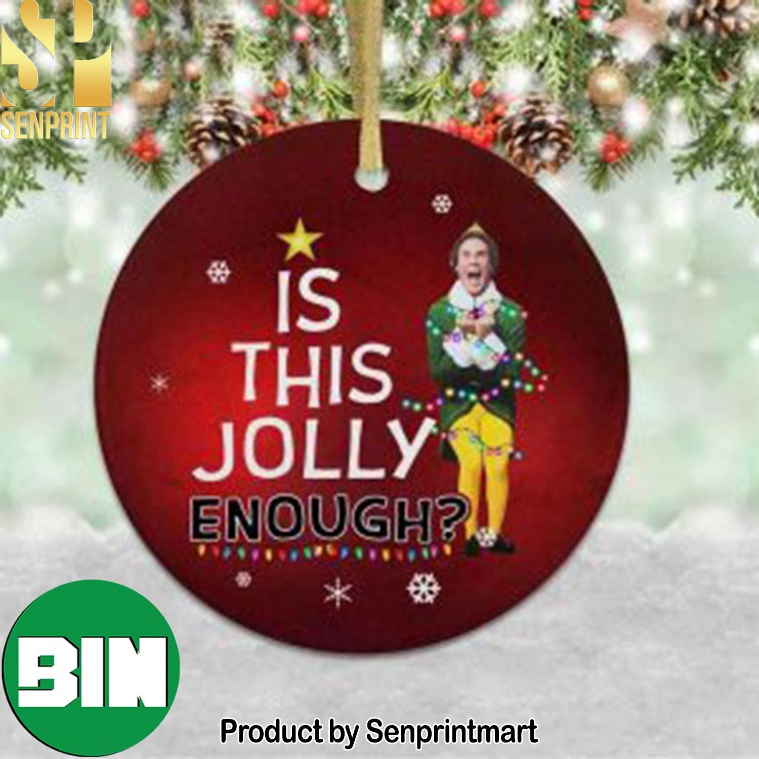 Christmas Gifts Is This Jolly Enough Christmas Buddy Elf Ornament