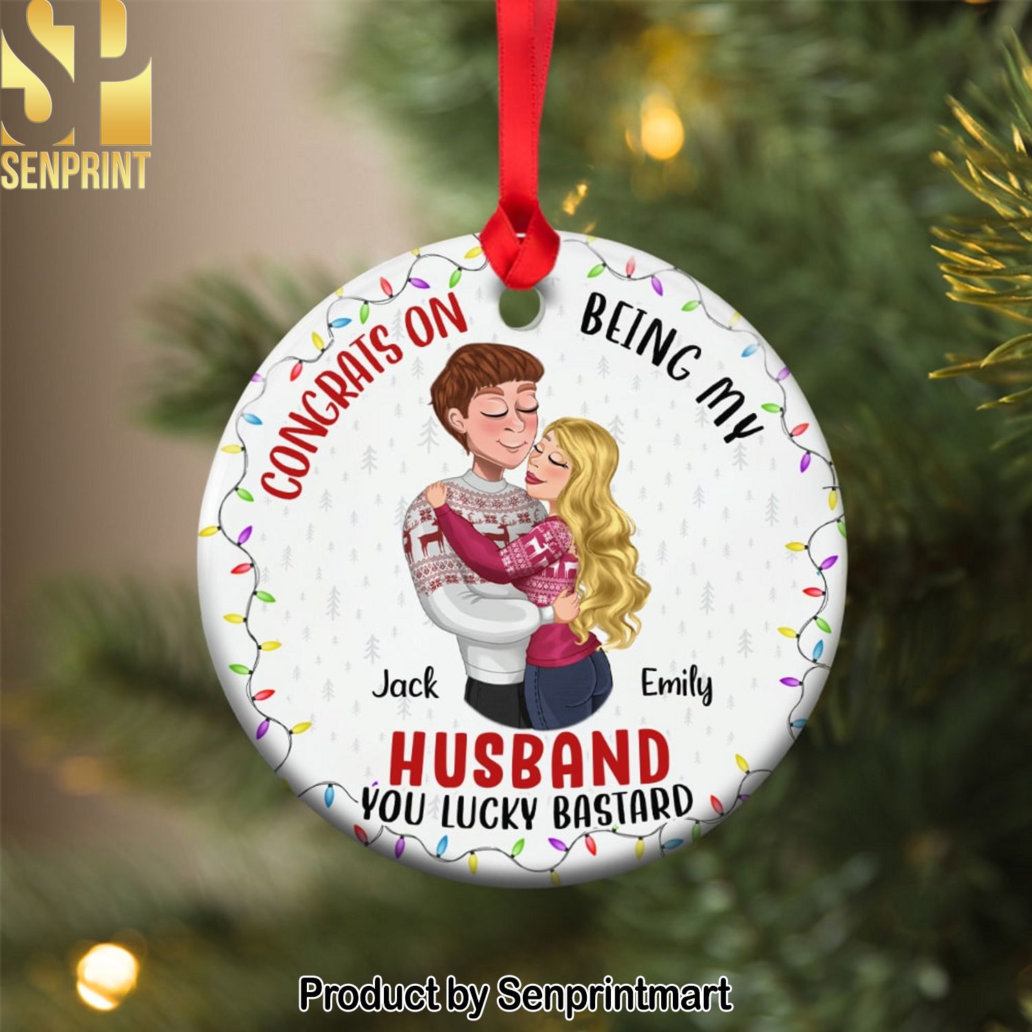 Congrats On Being My Husband, You Lucky Bastard, Personalized Ceramic Circle Ornament, Christmas Gift For Couple