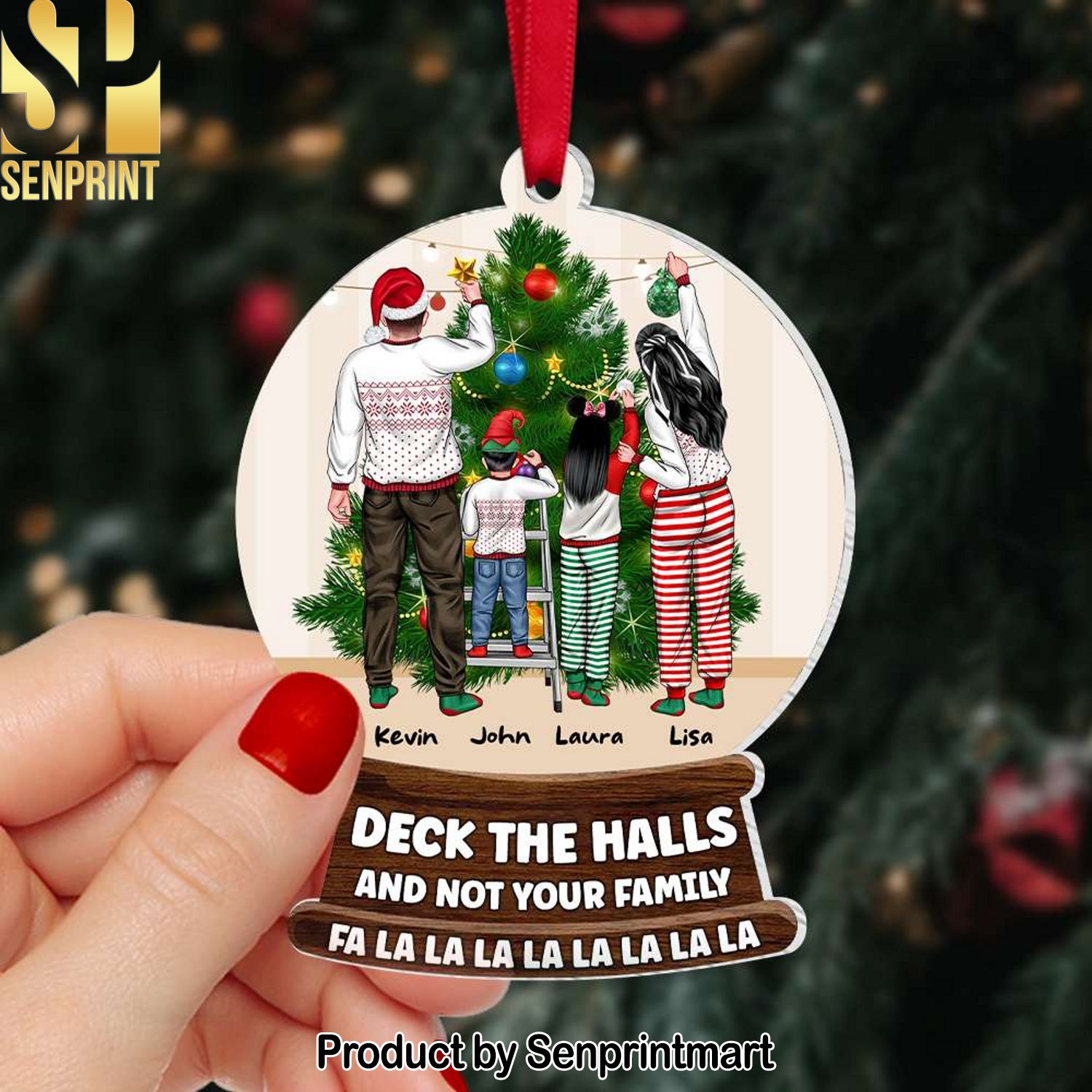 Deck The Halls And Not Your Family Personalized Wood Ornament, Christmas Gifts For Family