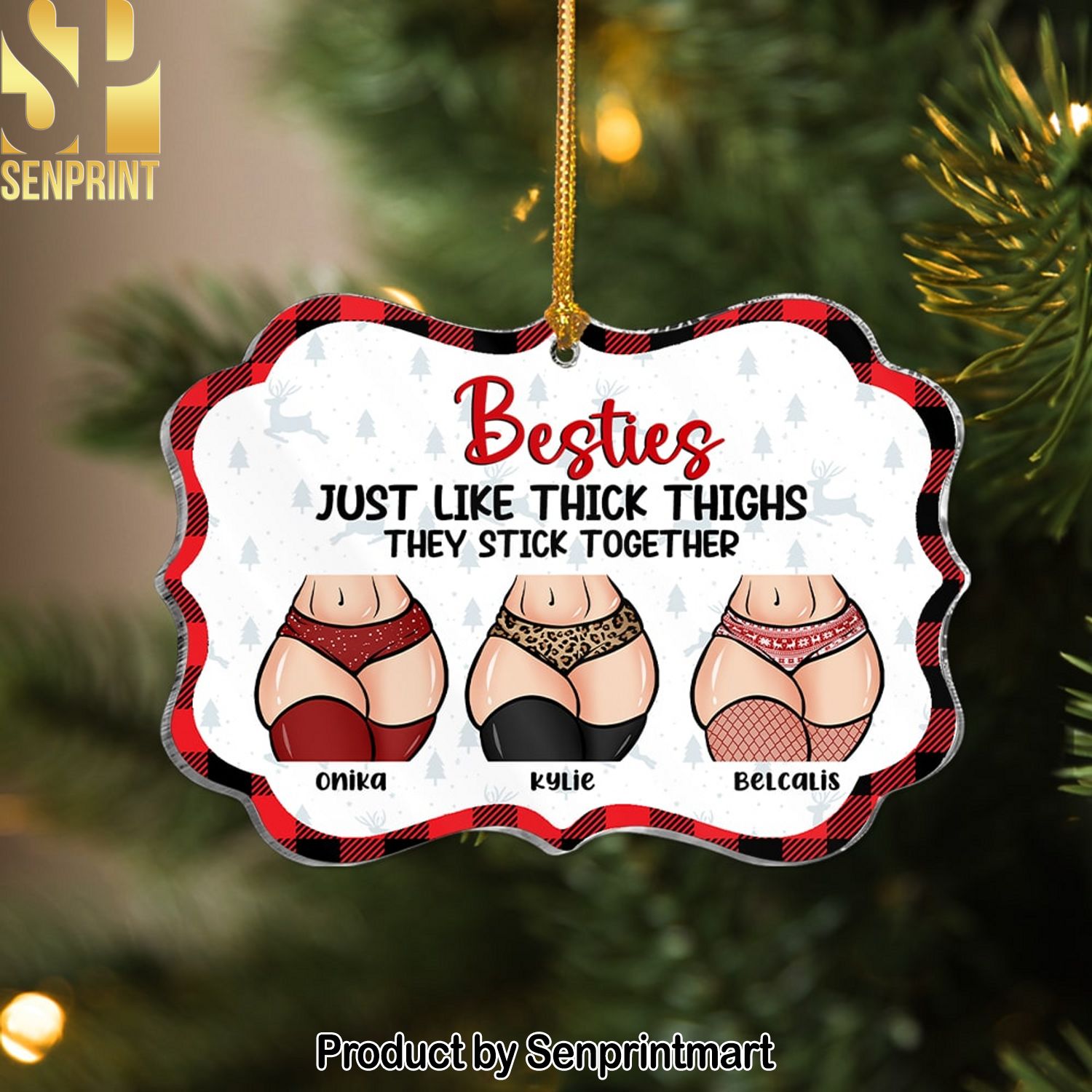 Friends, Besties Just Like Thick Thighs, Acrylic Ornament Personalized, Christmas Gifts For Friends