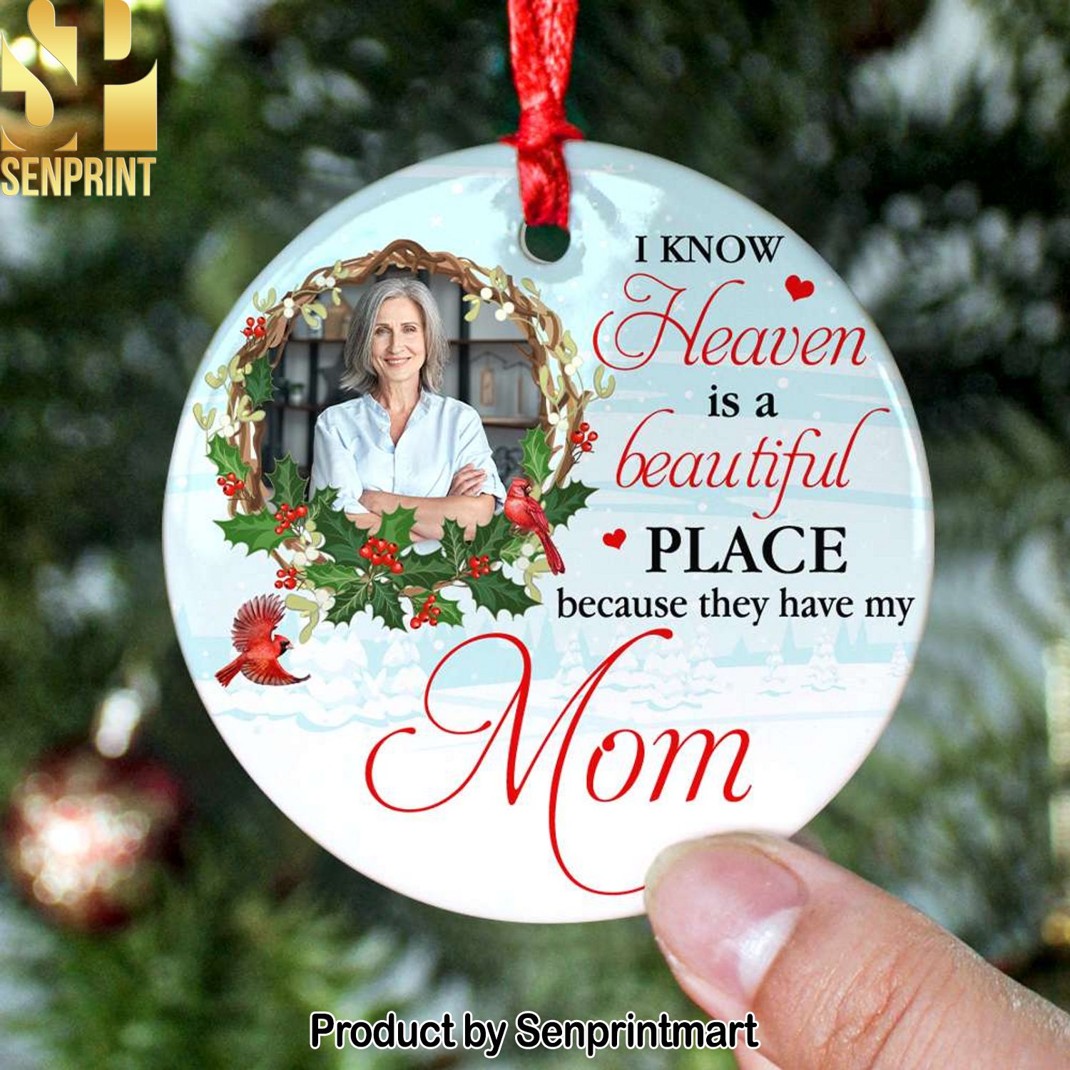 I Know Heaven Is A Beautiful Place, Personalized Heaven Ornament, Christmas Gift