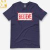 Philadelphia Phillies Believe Shirt