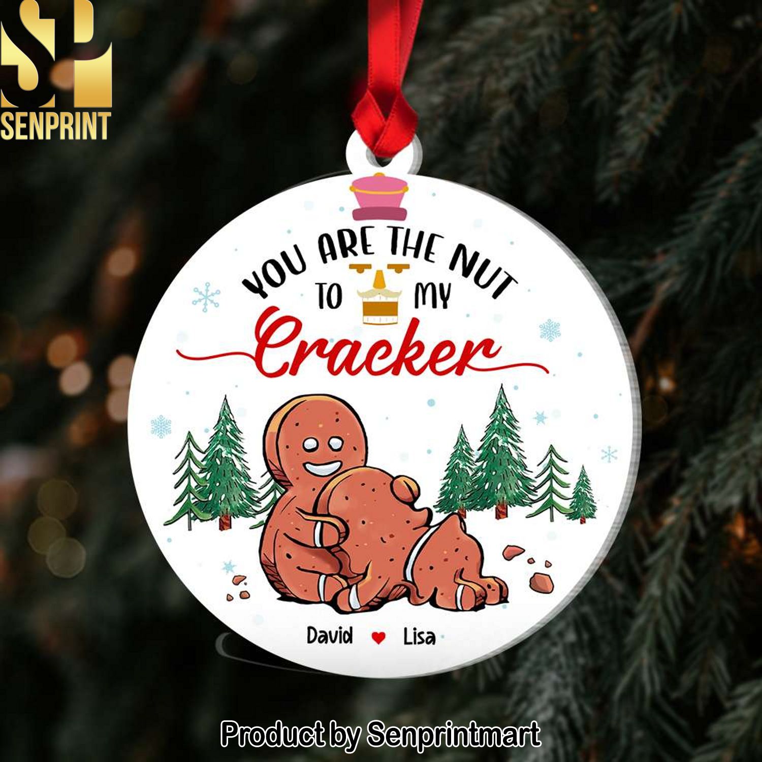 You Are The Nut To My Cracker, Couple Gift, Personalized Acrylic Ornament, Naughty Cookie Couple Ornament, Christmas Gift