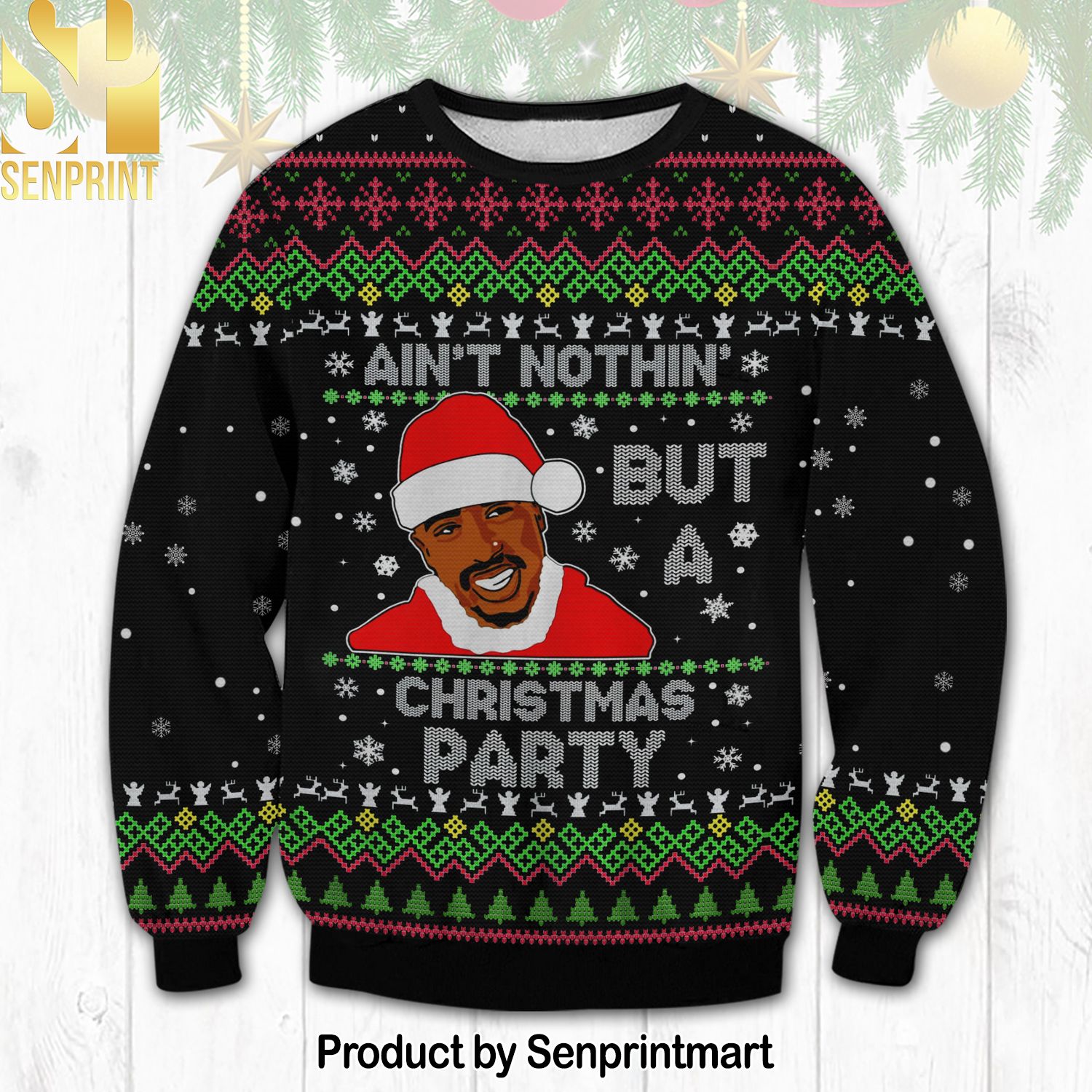 Tupac Ain’t Nothig But A Christmas Party Ugly Xmas Wool Knitted Sweater