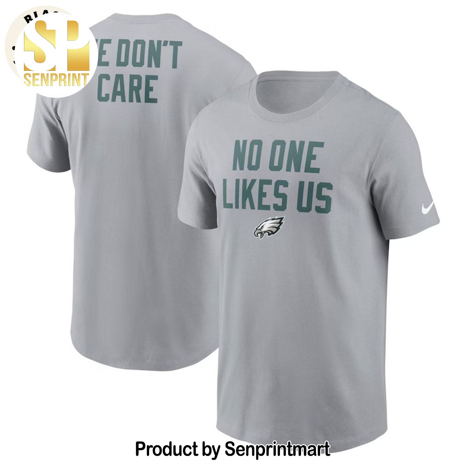 Philadelphia Eagles Football No One Likes Us We Dont Care 3D All Over Printed Shirt