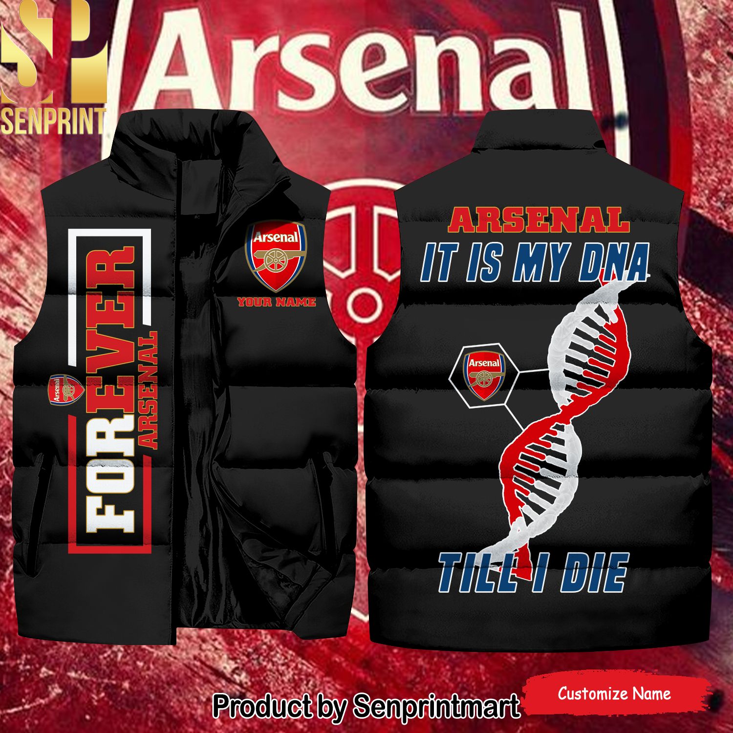 English Premier League Arsenal It Is My DNA Till I Die Cool Version Sleeveless Jacket