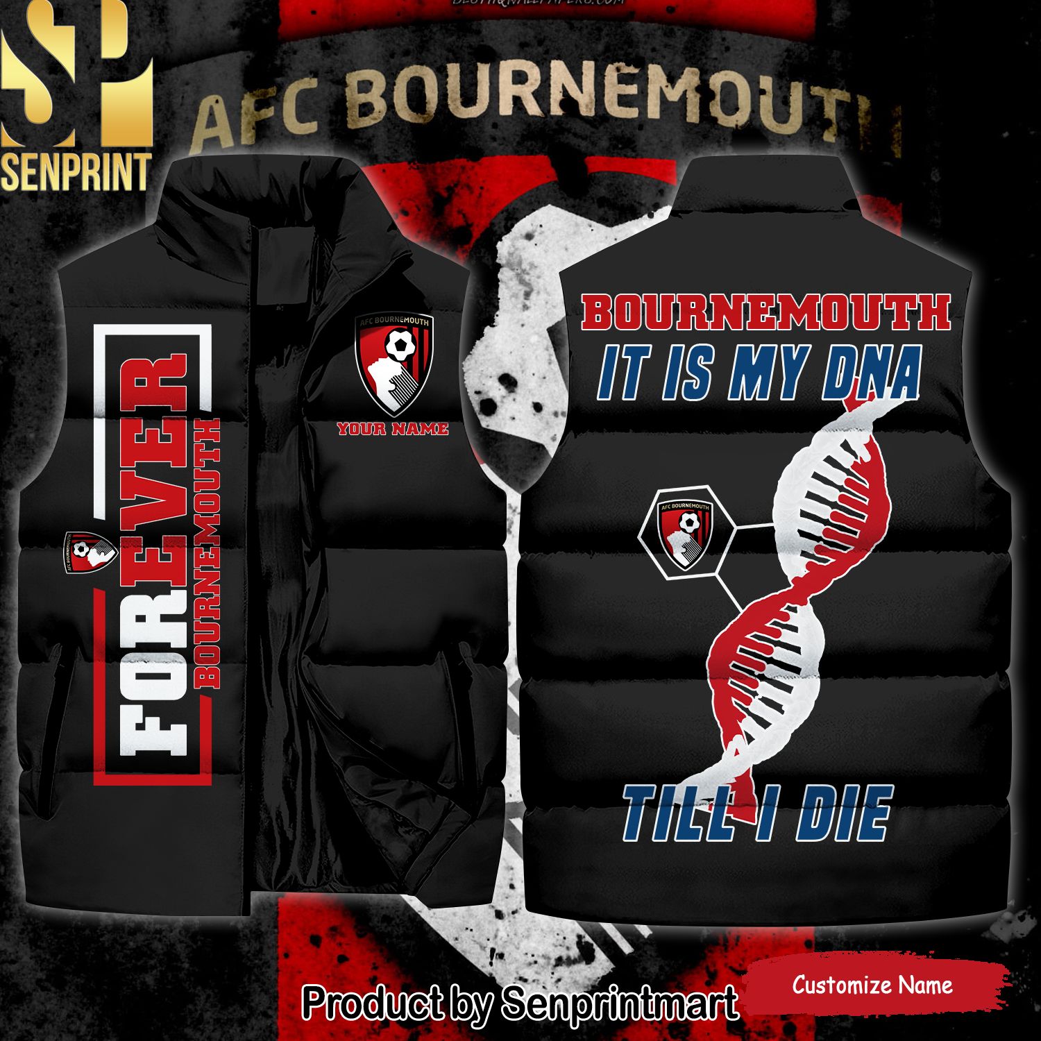 English Premier League Bournemouth It Is My DNA Till I Die New Style Sleeveless Jacket