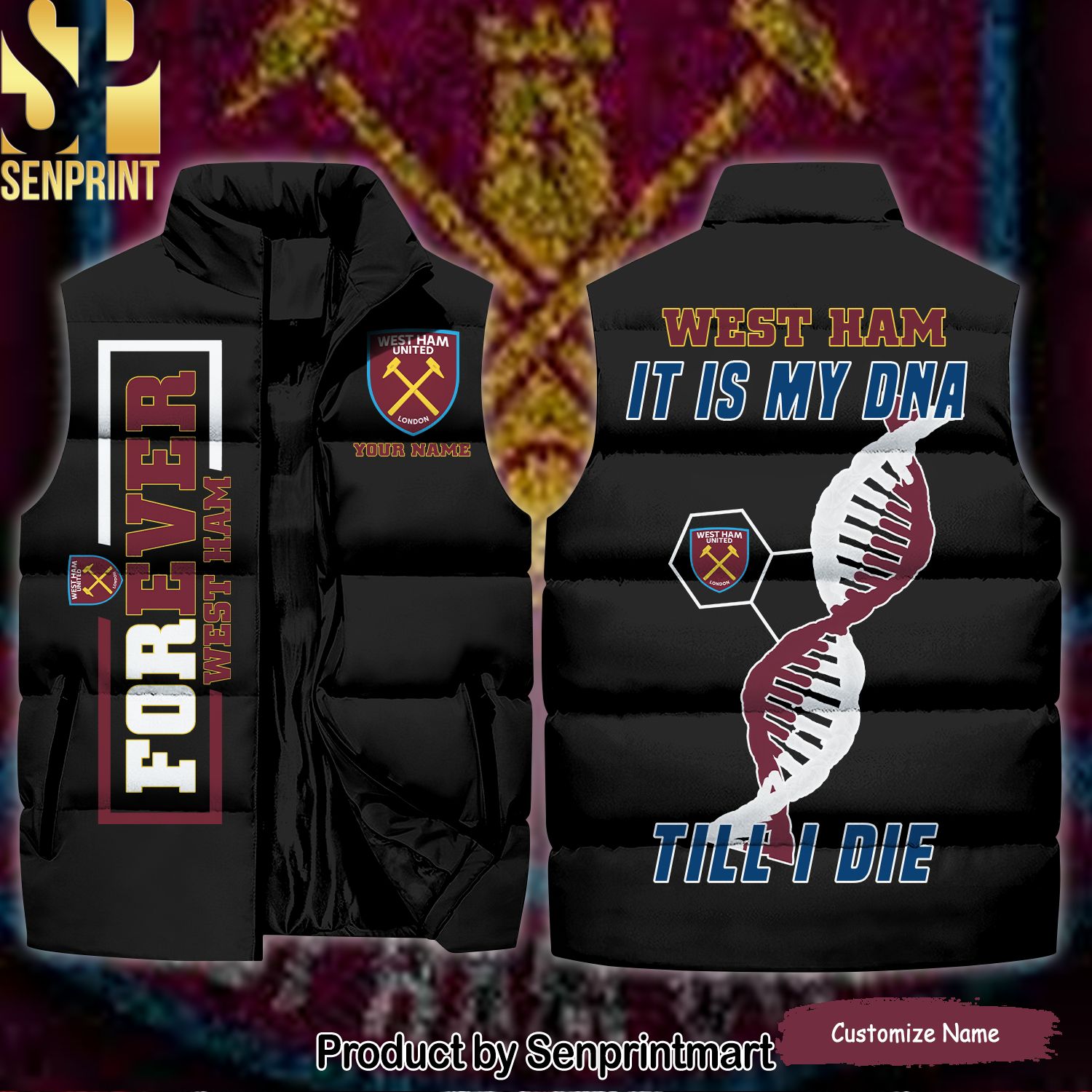 English Premier League West Ham United It Is My DNA Till I Die Cool Version Sleeveless Jacket