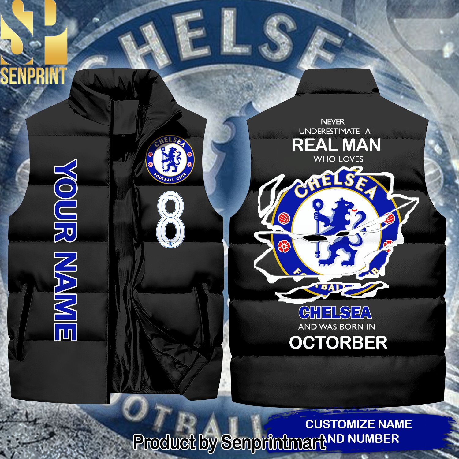 REAL MAN WHO LOVES Chelsea AND WAS BORN IN OCTOBER Name Number New Version Sleeveless Jacket
